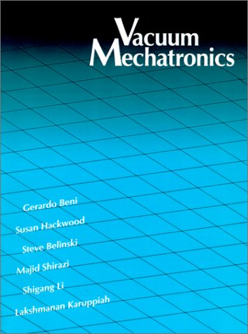 Vacuum Mechatronics (Artech House Materials Science Library)
