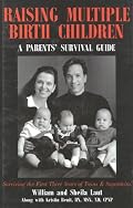 Raising Multiple Birth Children: A Parents' Survival Guide