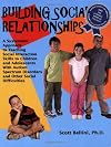 Building Social Relationships: A Systematic Approach to Teaching Social Interaction Skills to Children and Adolescents With Autism Spectrum Disorders and Other Social Difficulties
