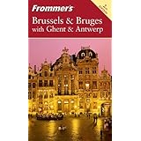 Frommer'sandreg; Brussels and Bruges with Ghent and Antwerp (Frommer's Complete)