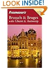 Frommer's Brussels & Bruges with Ghent & Antwerp (Frommer's Complete)