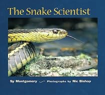 The Snake Scientist (Scientists in the Field Series)