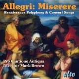 Allegri: Miserere - Renaissance Polyphony & Consort Songs
