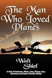 The Man Who Loved Planes