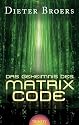 Das Geheimnis des Matrix Code