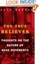 The True Believer: Thoughts on the Nature of Mass Movements (Perennial Classics)