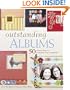 Outstanding Albums: 50 Unique Ways to Customize Your Scrapbooks (Memory Makers)