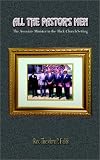 All the Pastors Men: The Associate Minister in the Black Church Setting