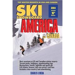 Ski Snowboard America and Canada 2004 (Ski Snowboard America & Canada: Top Winter Resorts in USA & Canada)