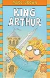 King Arthur ( A Marc Brown Arthur Chapter Book 13)