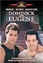 Dominick and Eugene