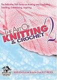 Art Of Knitting/Crochet 2 (Leisure Arts #107455)