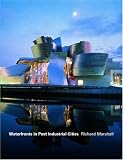 Waterfronts in Post-industrial Cities