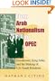 From Arab Nationalism to OPEC:  Eisenhower, King Sa'ud, and the Making of U.S.-Saudi Relations (Indiana Series in Middle East Studies)