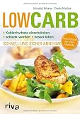 Produkt-Bild: Low Carb: Kohlenhydrate einschr&auml;nken - schlank werden - besser leben - schnell und sicher abnehmen