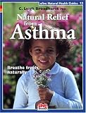 Natural Relief from Asthma (Natural Health Guide) (Natural Health Guide)