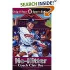 No-Hitter (Chip Hilton Sports Series) by  Clair Bee, Randall K. Farley, and Cynthia Bee Farley