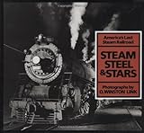 Steam, Steel & Stars: Americas Last Steam Railroad