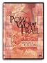 Pow Wow Trail, Vol. 2: The Songs
