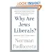 Why Are Jews Liberals? (Vintage)
