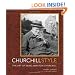 Churchill Style: The Art of Being Winston Churchill
