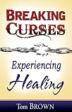Breaking Curses, Experiencing Healing