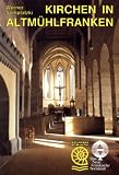 Kirchen in Altm�hlfranken - Werner Somplatzki