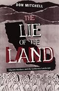 The Lie of the Land: Migrant Workers and the California Landscape