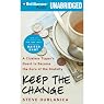 Keep the Change: A Clueless Tipper's Quest to Become the Guru of the Gratuity