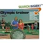 Harry and Sarah Sneider's Olympic Trainer: Fitness Excellence through Resistive Rebounding
