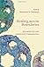 Healing across Boundaries: Bio-medicine and Alternative Therapeutics