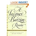 A Jacques Barzun Reader: A Selection from His Works