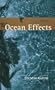 Ocean Effects: Poems
