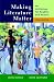 Books : Making Literature Matter: An Anthology for Readers and Writers