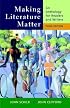 Making Literature Matter: An Anthology for Readers and Writers
