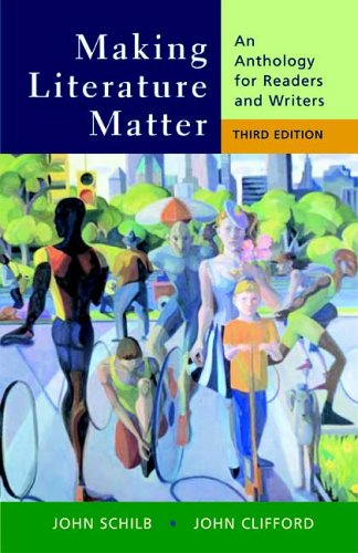 making literature matter an anthology for readers and writers