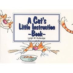 A Cat's Little Instruction Book