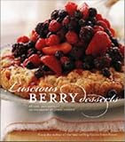 Food and Drink : Luscious Berry Desserts