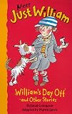 William`s Day Off and Other Stories (Meet Just William)