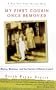 My First Cousin Once Removed: Money, Madness, and the Family of Robert Lowell