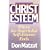 Christ Esteem: Where the Search for Self-Esteem Ends