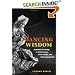 Dancing Wisdom: Embodied Knowledge in Haitian Vodou, Cuban Yoruba, and Bahian Candomble