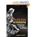 Dancing Wisdom: Embodied Knowledge in Haitian Vodou, Cuban Yoruba, and Bahian Candomble