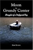 Moon in Grundy Center: Struggles of a Disfigured Boy