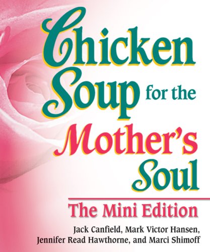 Chicken Soup for the Mother