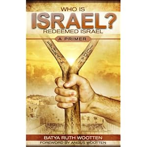 Who Is Israel? Redeemed Israel - A Primer