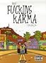 Fucking Karma, Tome 1 : Los Angeles