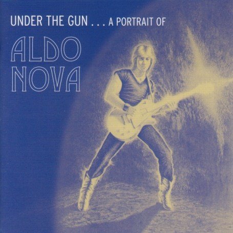 ALDO NOVA - Portrait of-Under the Gun - Zortam Music