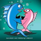 Dance on Friday Night