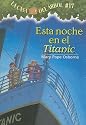 Esta Noche En El Titanic = Tonight on the Titanic (La Casa del Arbol) (Spanish Edition)